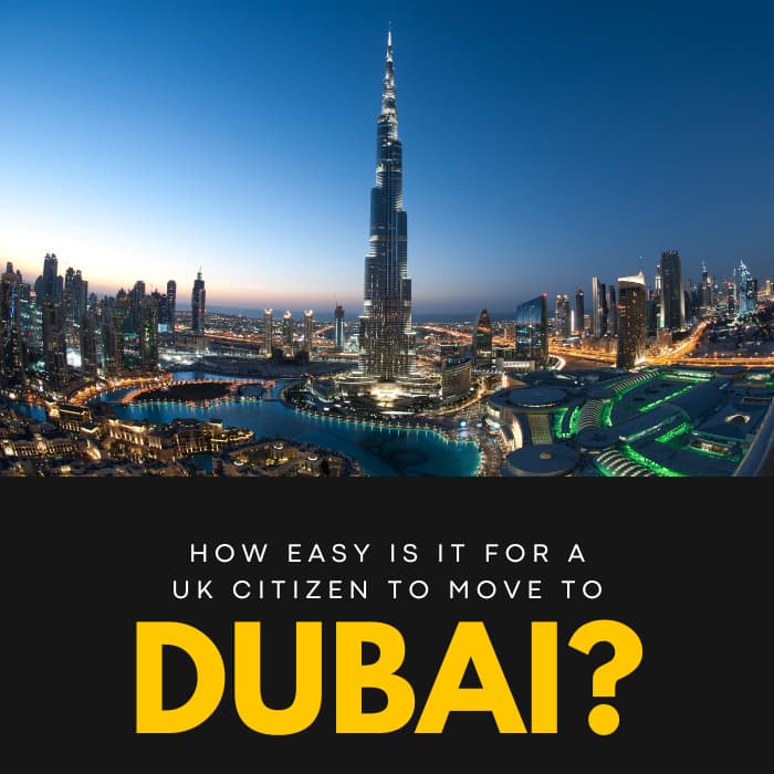 How Easy Is It for a UK Citizen to Move to Dubai for Business and Family Life