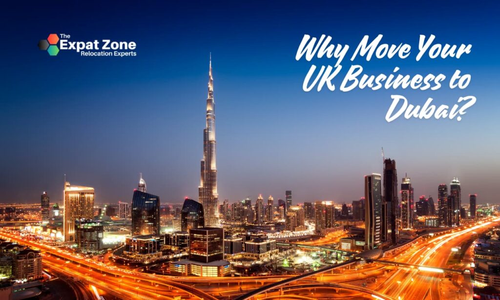 Why Move Your UK Business to Dubai & the UAE?